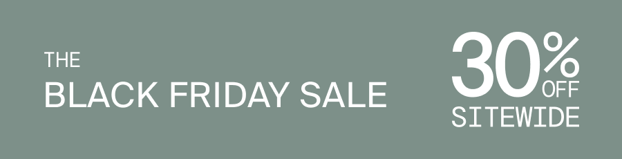 The Black Friday Sale. 30% Off