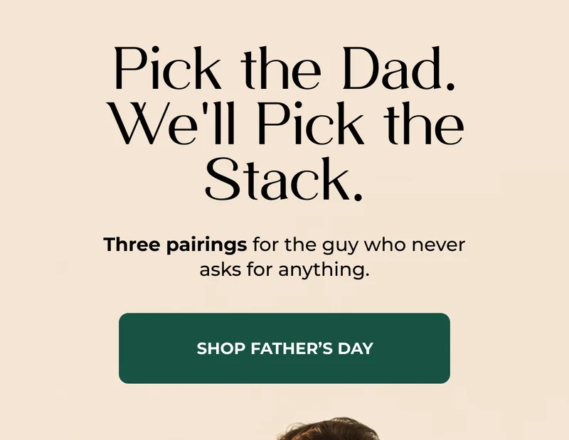 pick the dad. we'll pick the staack [shop fathers day]