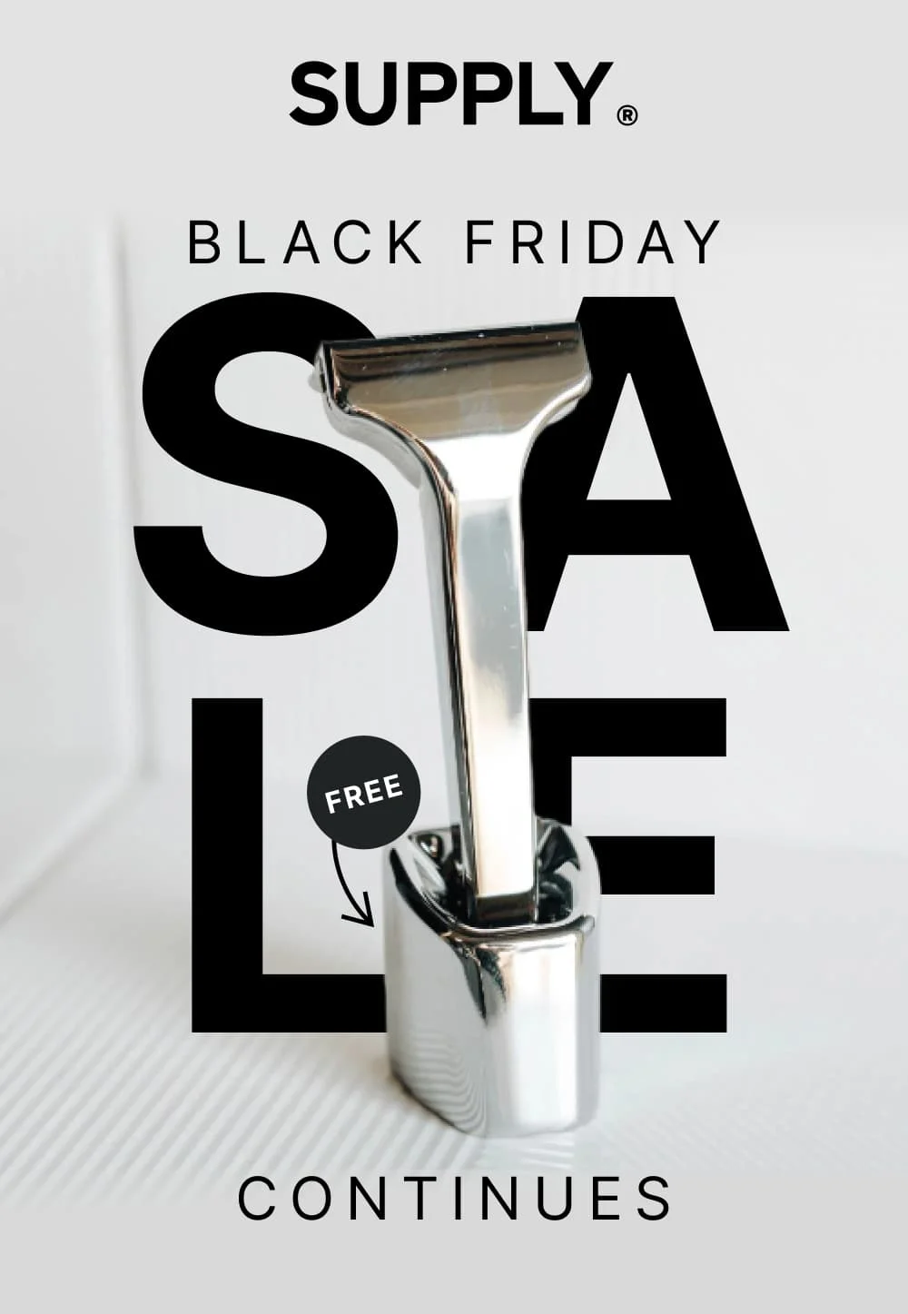 BLACK FRIDAY SALE CONTINUES  Ready to upgrade your morning grooming routine this holiday season? Shop our Black Friday Sale and get a FREE Razor Stand with the purchase of any razor set.   [ SHOP NOW ]