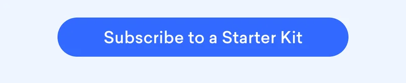 Subscribe to a Starter Kit