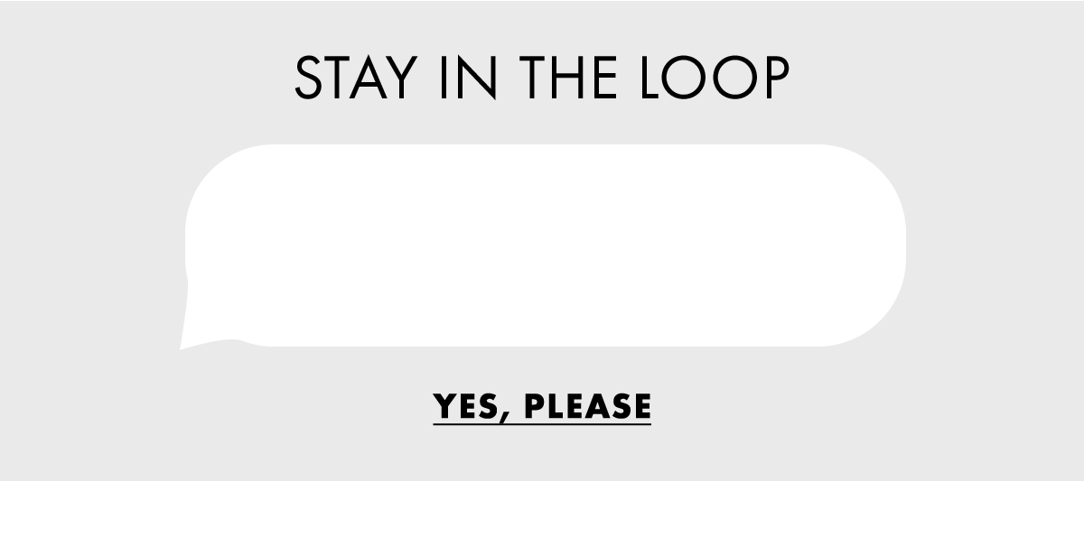 Stay in the loop Sign up for texts and receive FREE SHIPPING on your next  order $49+*!