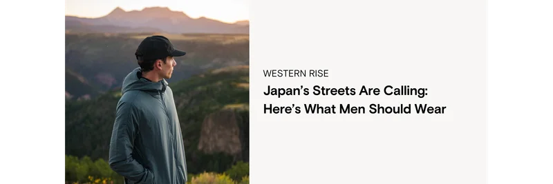 Japan’s Streets Are Calling: Here’s What Men Should Wear