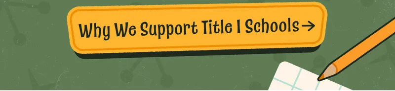Why We Support Title I Schools