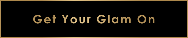 Get Your Glam On