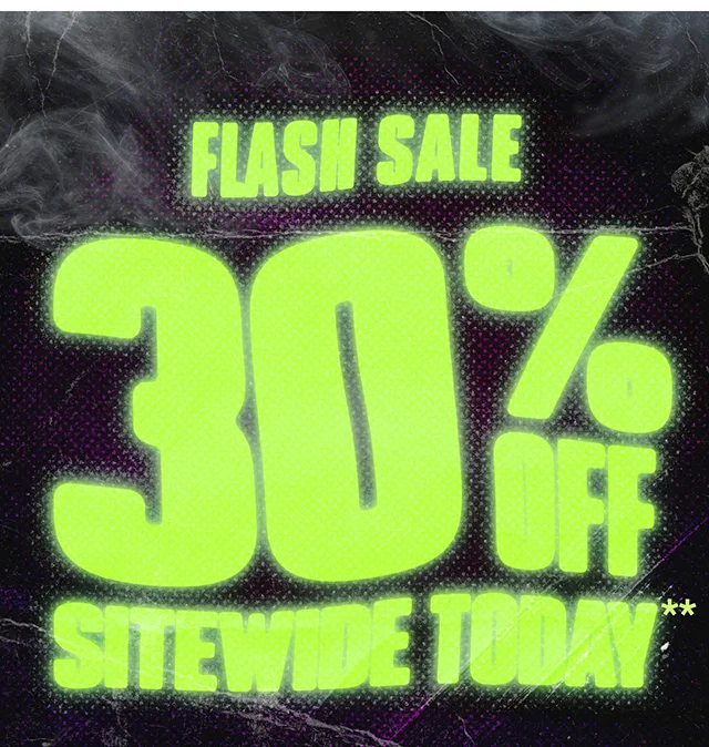 Flash Sale 30% Off Sitewide Today