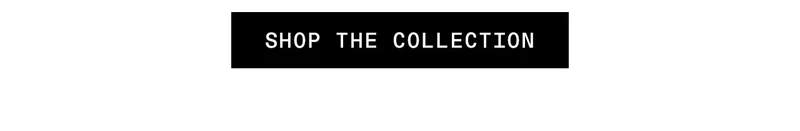 Shop The Collection