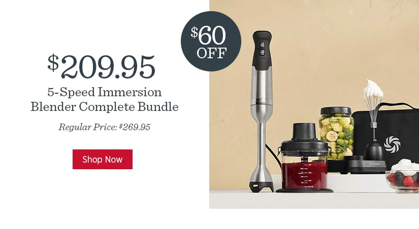 $60 off Immersion Blender Complete Bundle