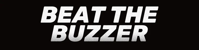 Beat the Buzzer!