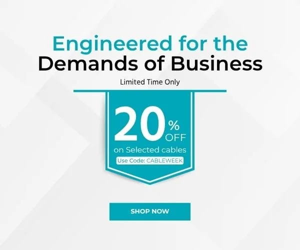 Engineered For The Demands of Business. Get 20% Off On Selected Cables! Use Code: discount code. Limited Time Only. Shop Now.