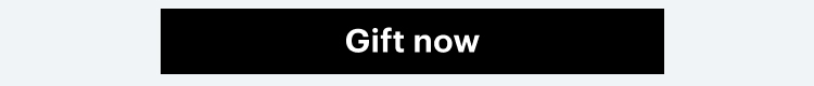 Gift now