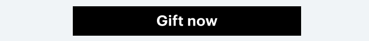 Gift now