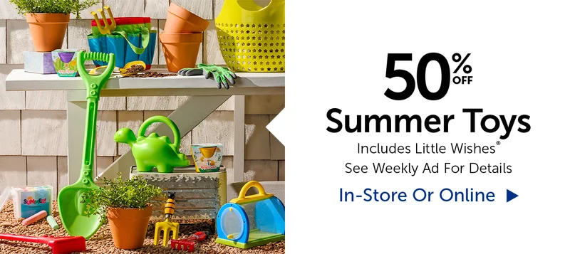50% Off Summer Toys - Includes Little Wishes®