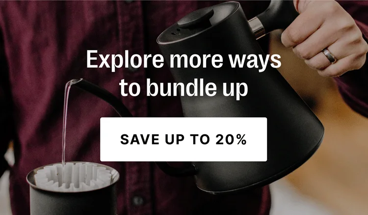 Explore more ways to bundle up save up to 20%