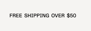 Free Shipping Over $50