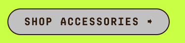 SHOP ACCESSORIES