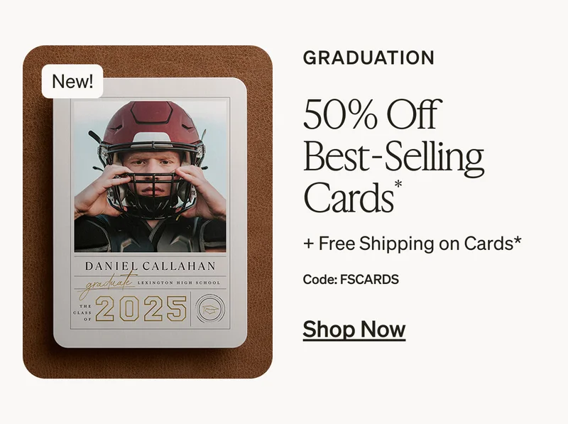 Free Prints, Up to 50% Off Everything, Free Shipping on Cards