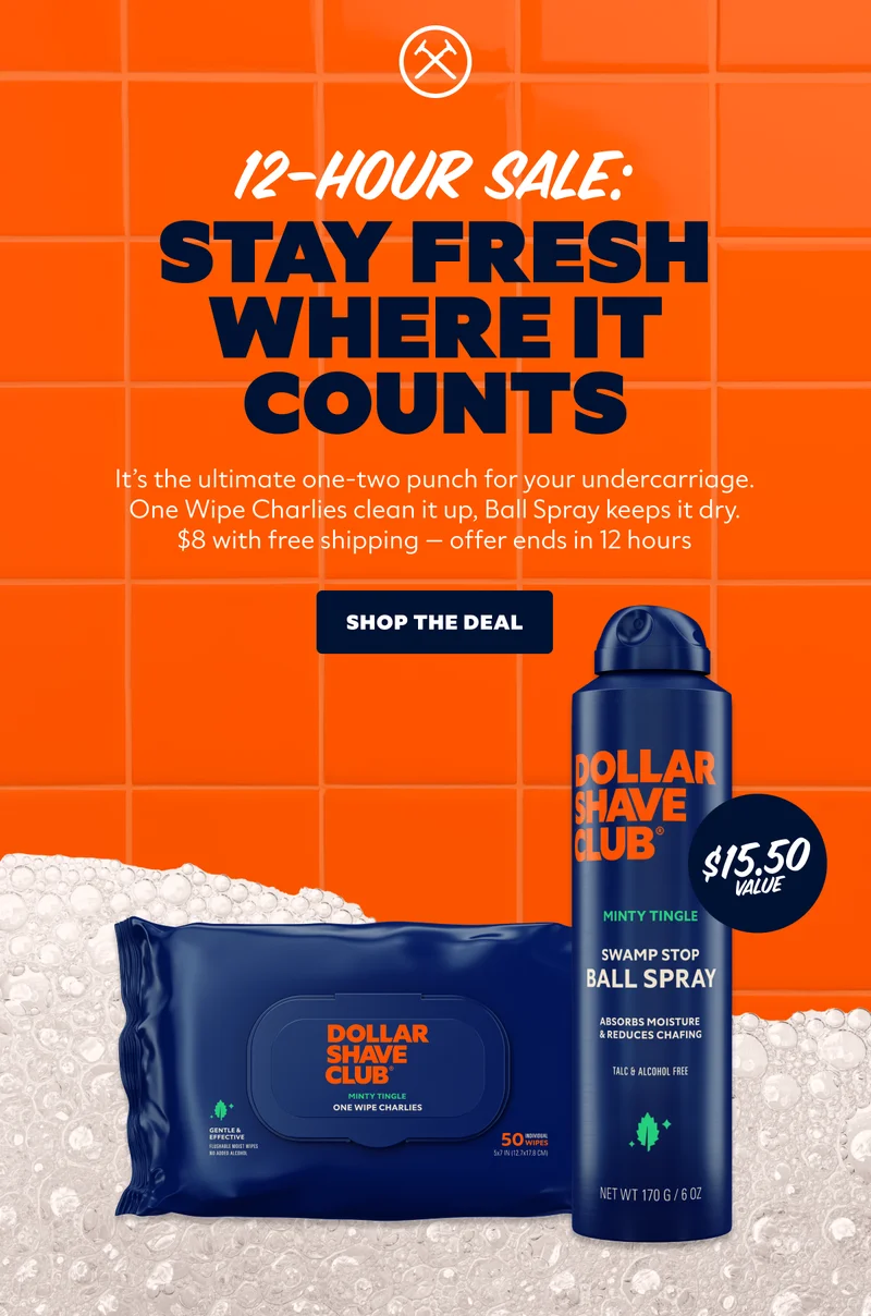 12 HOUR SALE: STAY FRESH WHERE IT COUNTS | SHOP THE DEAL
