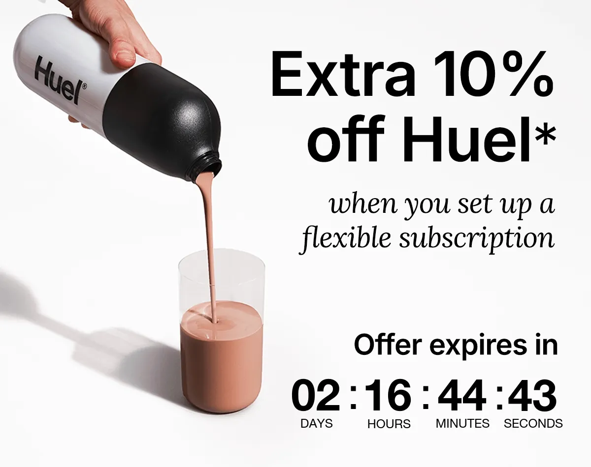 Extra 10% off Huel when you set up a flexible subscription