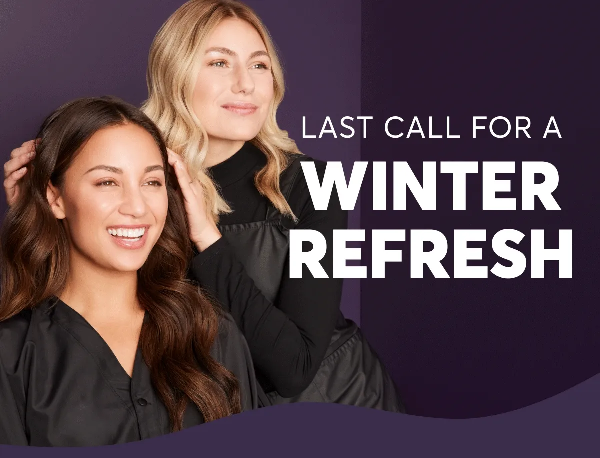 last call for a winter refresh