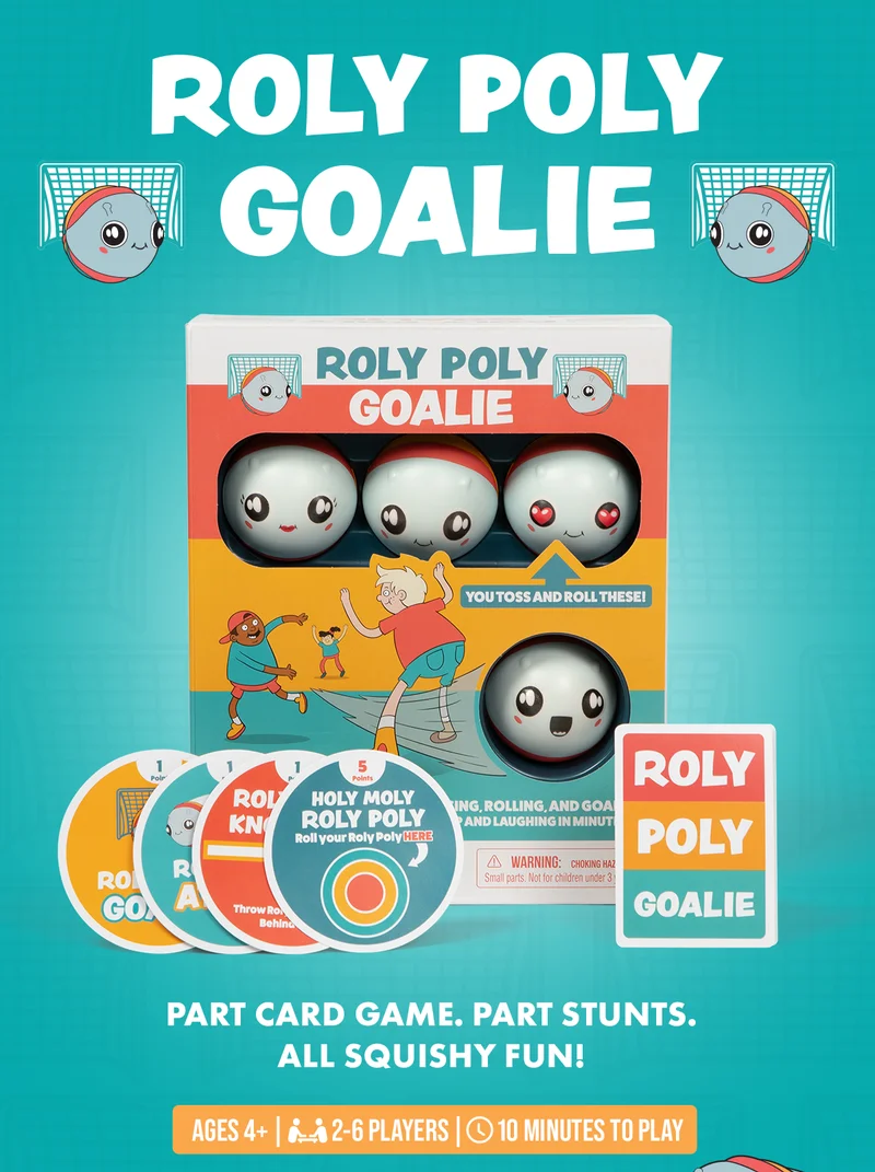 ROLY POLY GOALIE | PART CARD GAME. PART STUNTS. ALL SQUISHY FUN! | AGES 4+ | 2-6 PLAYERS | 10 MINUTES TO PLAY