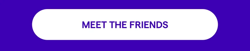 Meet the Friends