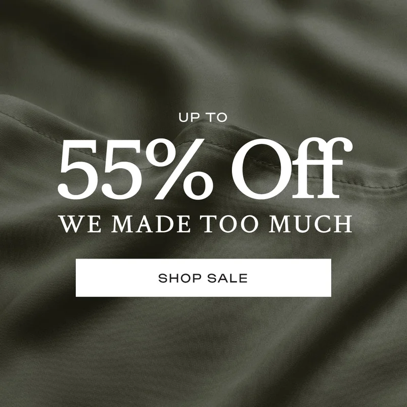 Up To 55% Off We Made Too Much - Shop Sale