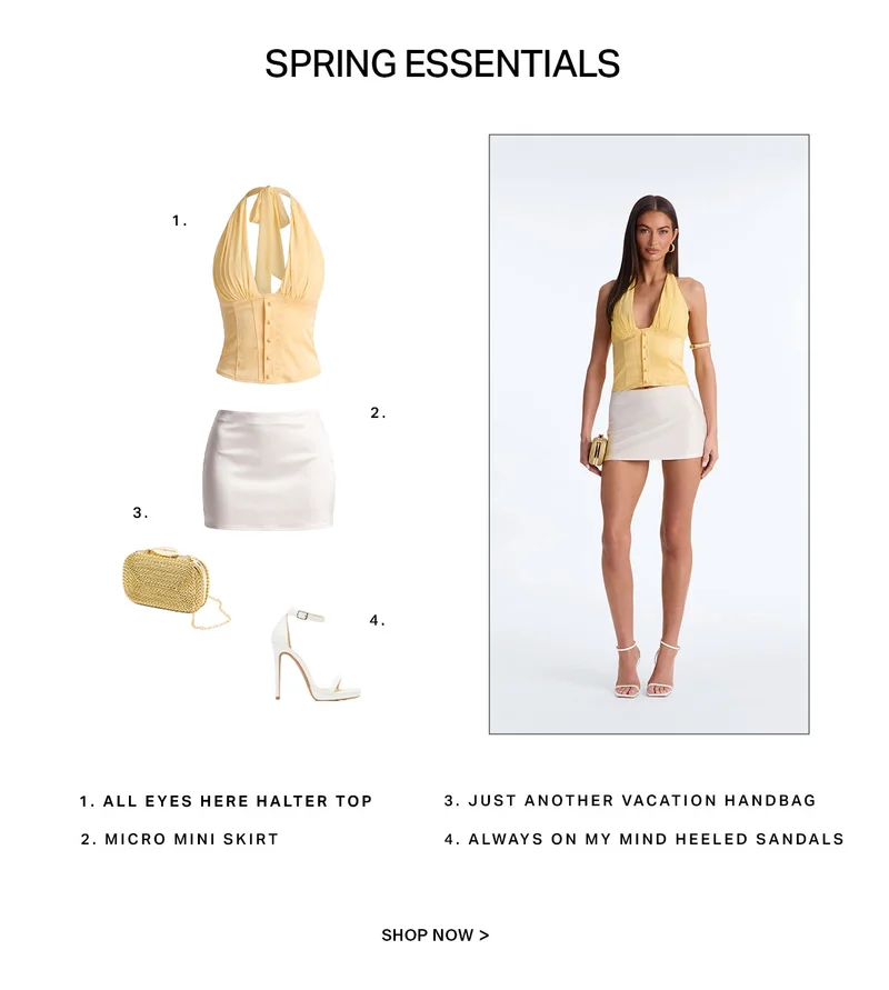 Full outfit featuring a model in a yellow halter top, white micro mini skirt, gold vacation handbag, and white sandals. Discover Spring Essentials.