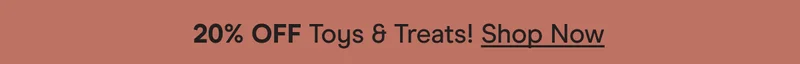 20% OFF Toys & Treats