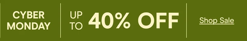 CYBER MONDAY Up to 40% OFF Shop Sale