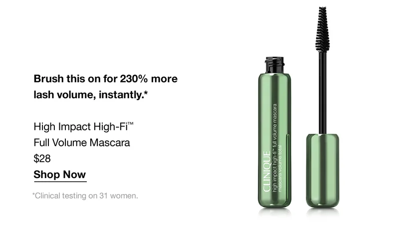 Brush this on for 230% more lash volume, instantly.* | High Impact High-Fi™ Full Volume Mascara $28 | Shop Now | *Clinical testing on 31 women.