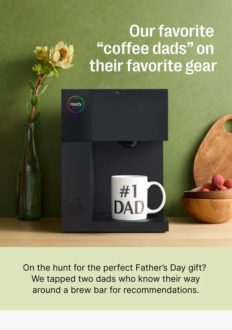 Our favorite coffee Dads on their favorite gear