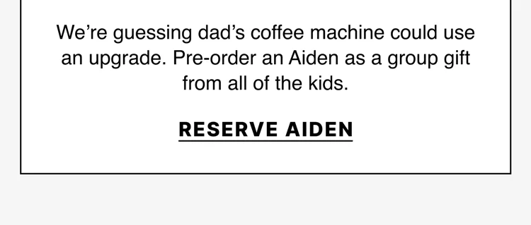 Reserve Aiden