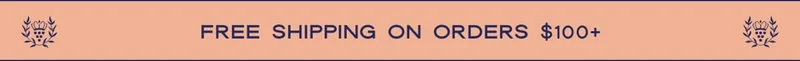 FREE SHIPPING ON ORDERS $100+