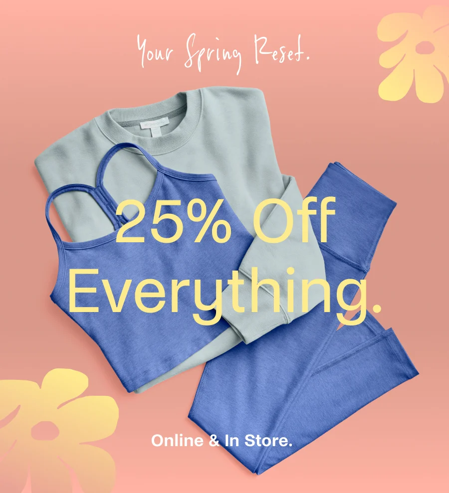 25% Off Everything.