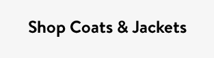 Shop Coats & Jackets