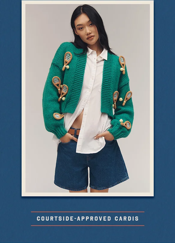 Courtside-approved cardis