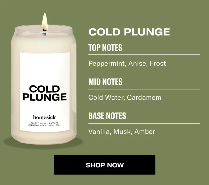 Cold Plunge | Top Notes | Peppermint, Anise, Frost&nbsp;| Mid Notes | Cold Water, Cardamom | Base Notes | Vanilla, Musk, Amber  | Shop now