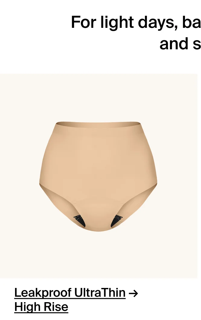 Leakproof UltraThin High Rise→