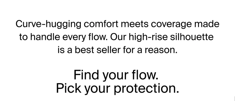 Our high-rise silhouette is a best seller for a reason. Find your flow. Pick your protection.