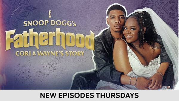 Snoop Dogg's Fatherhood: Cori & Wayne's Story - New Episodes Thursdays
