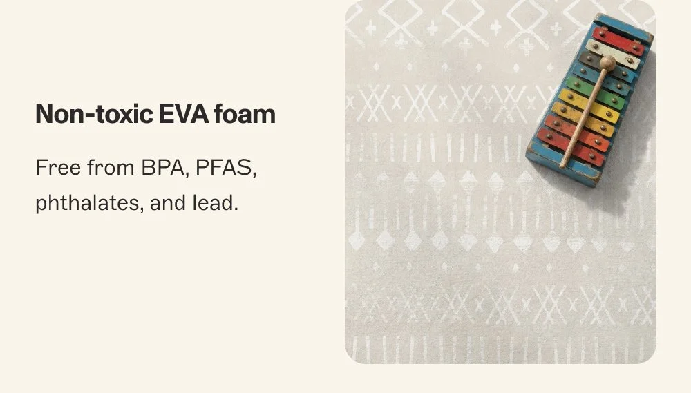 Non-toxic EVA foam Free from BPA, PFAS, phthalates, and lead.