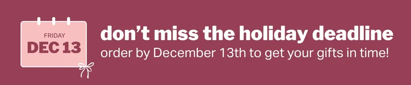 cocokind | don’t miss the holiday deadline