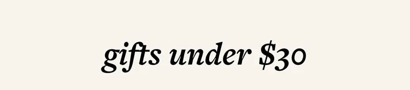 gifts under $30