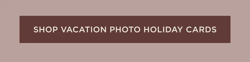 Shop Vacation Photo Holiday Cards