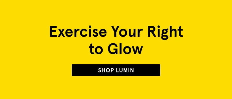 Exercise Your Right to Glow