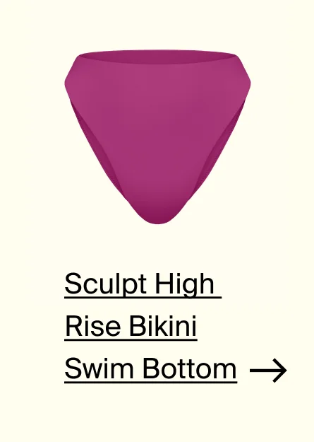Sculpt High Rise Bikini Swim Bottom.