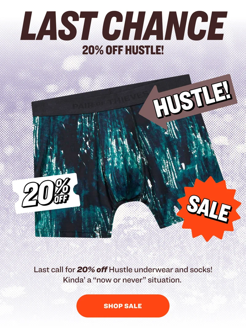 last chance 20% off Hustle! Last call for 20% off Hustle underwear and socks! Kinda’ a “now or never” situation.&nbsp; SHOP sale