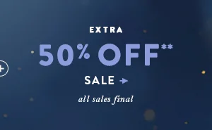 extra 50% off sale, all sales final