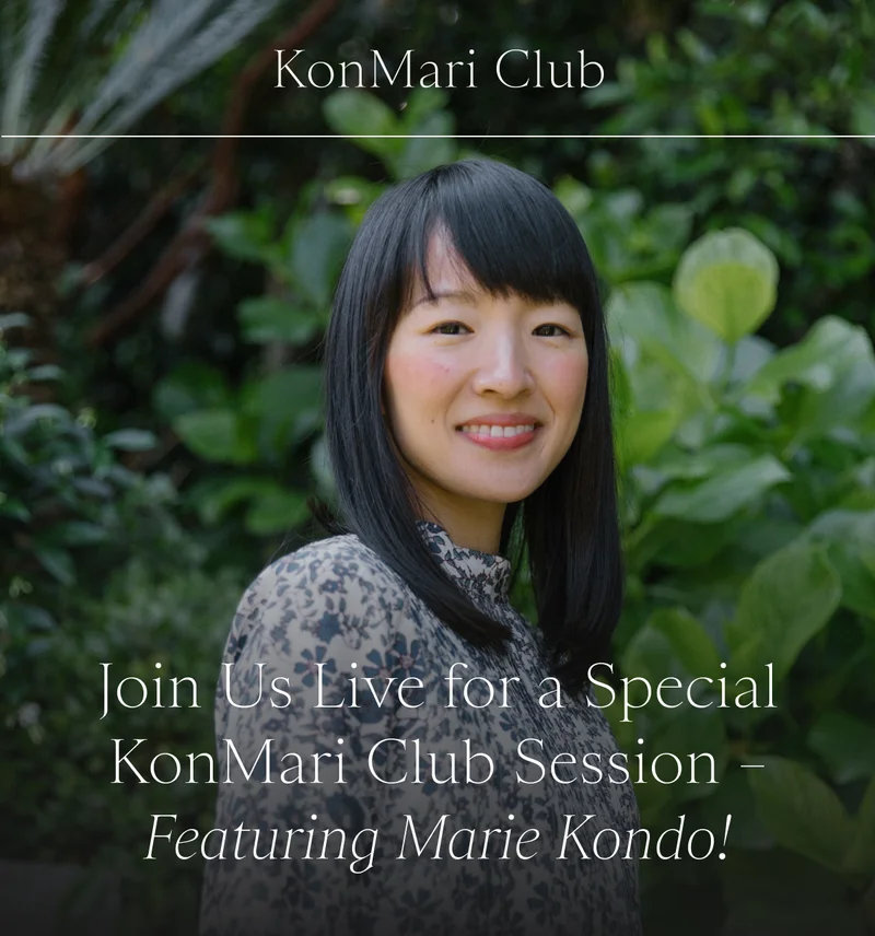 KonMari Club: Join Us Live for a Special KonMari Club Session – Featuring Marie Kondo!