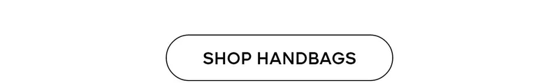 SHOP HANDBAGS
